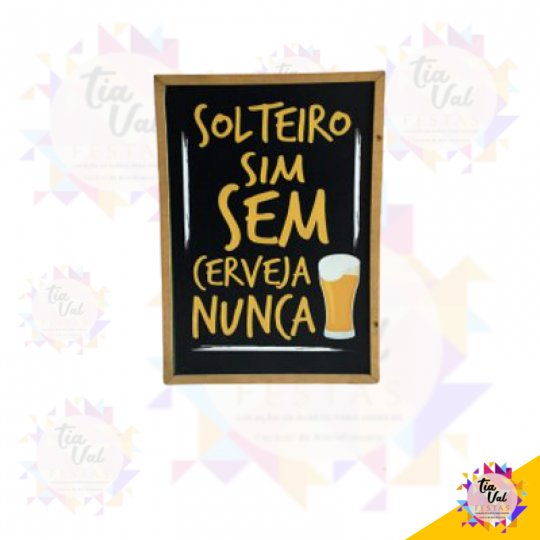 LOUSA ADESIVADA SOLTEIRO SIM SEM CERVEJA NUNCA