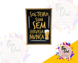 Foto de LOUSA ADESIVADA SOLTEIRO SIM SEM CERVEJA NUNCA
