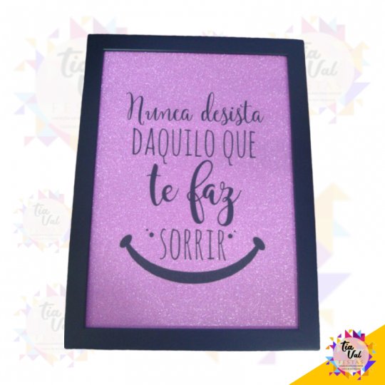QUADRO NUNCA DESISTA DAQUILO...